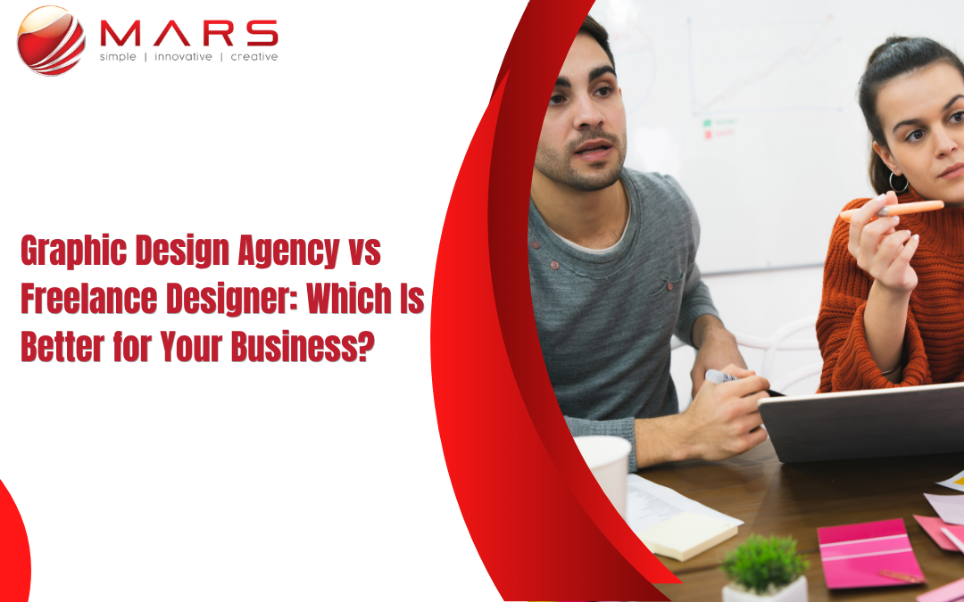 Graphic Design Agency vs Freelance Designer: Which Is Better for Your Business?